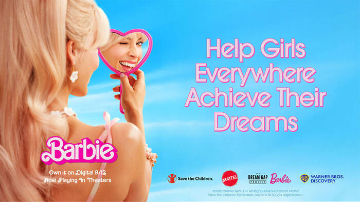 美泰的芭比娃娃电影，口号是“帮助世界各地的女孩实现梦想”